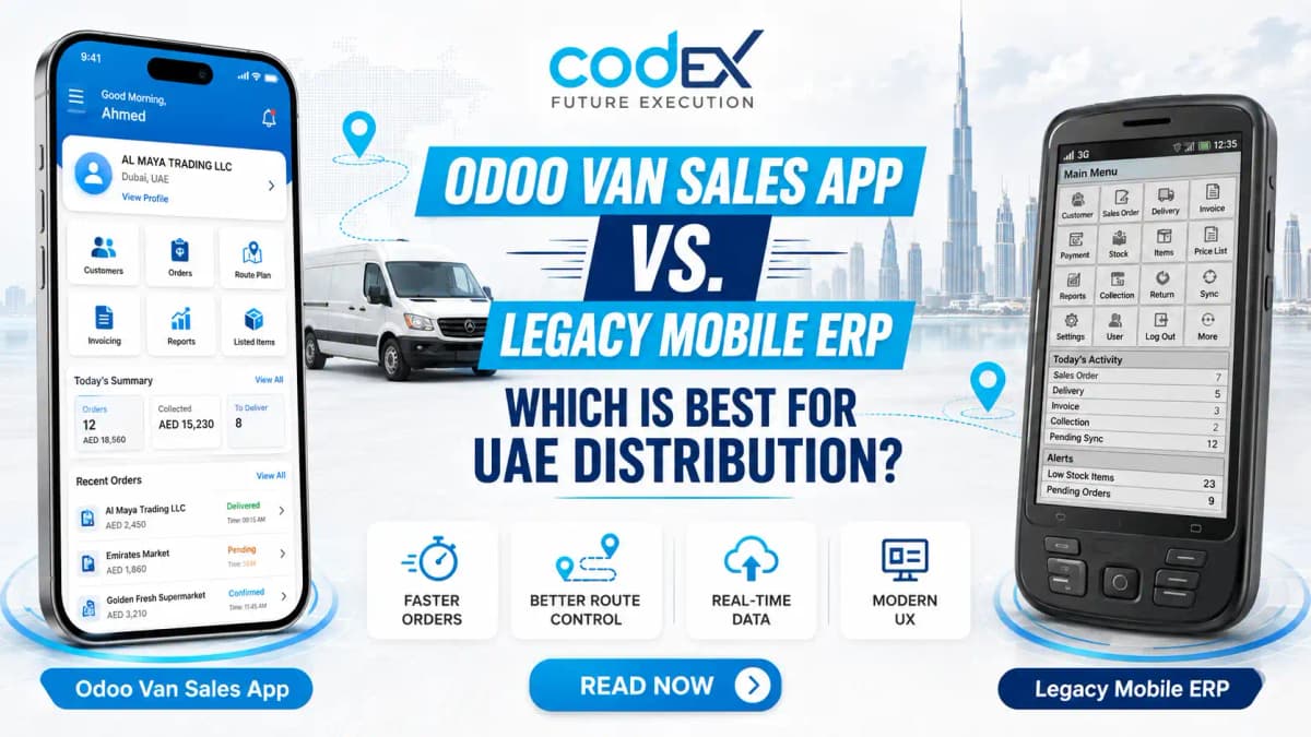 Odoo Van Sales App vs. Legacy Mobile ERP: Which Is Best for UAE Distribution?