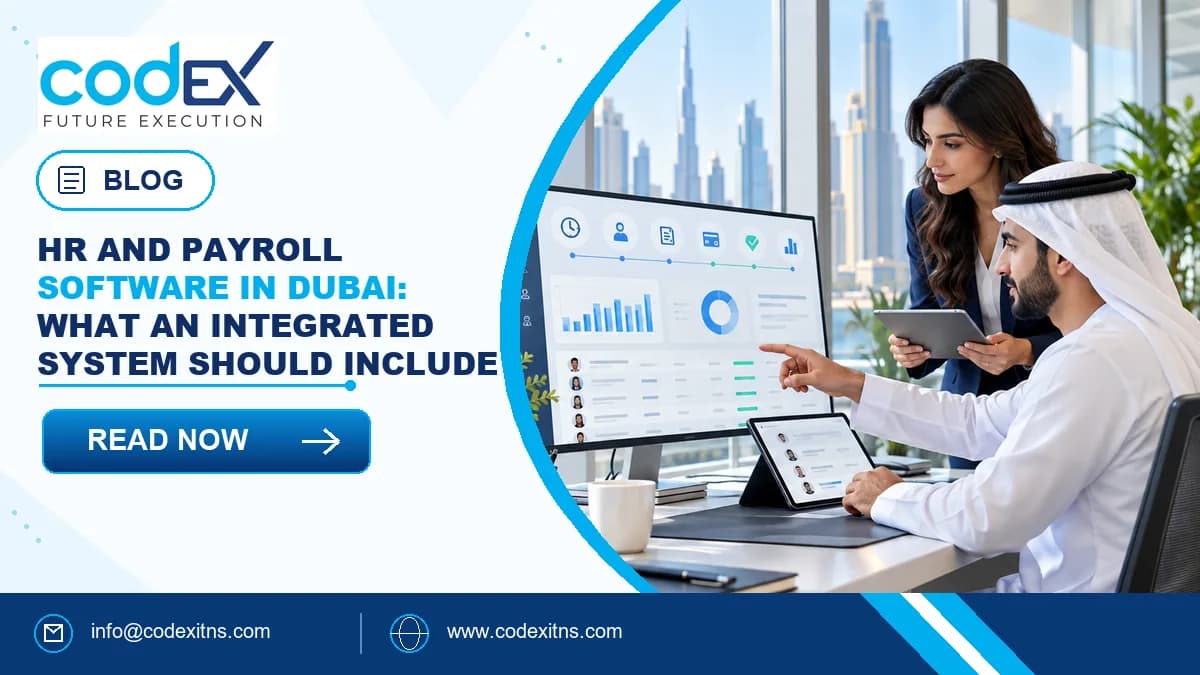HR and Payroll Software in Dubai: What an Integrated System Should Include