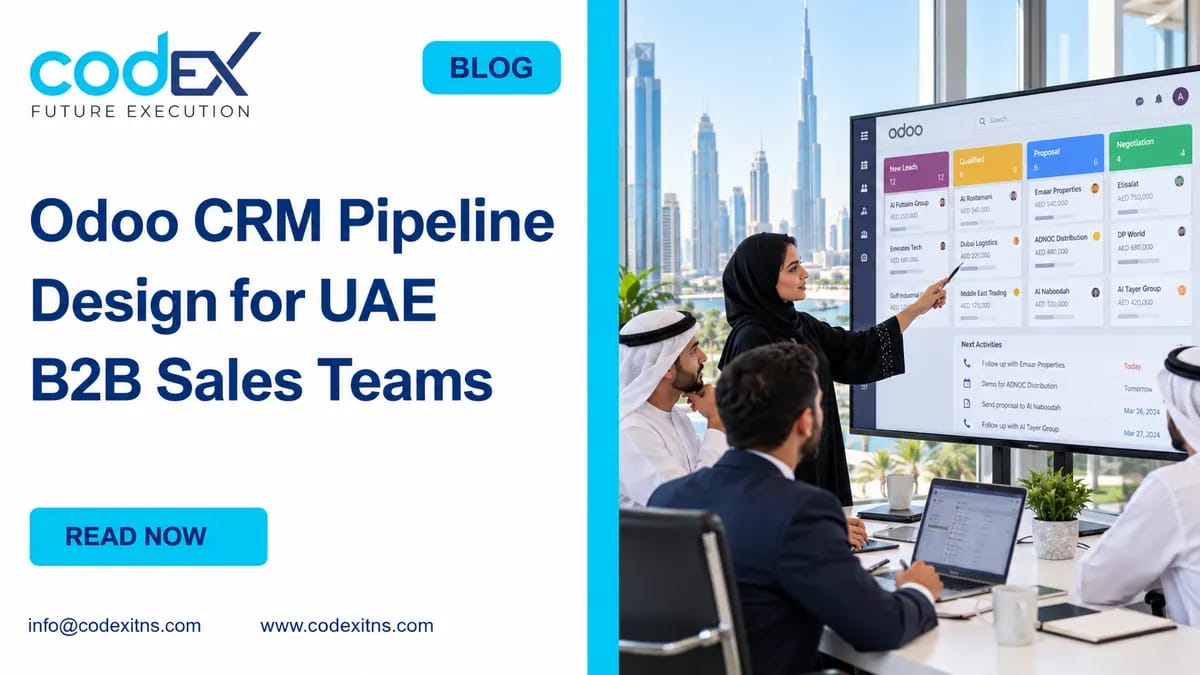 Odoo CRM Pipeline Design for UAE B2B Sales Teams: Stages and Follow-Up Rules