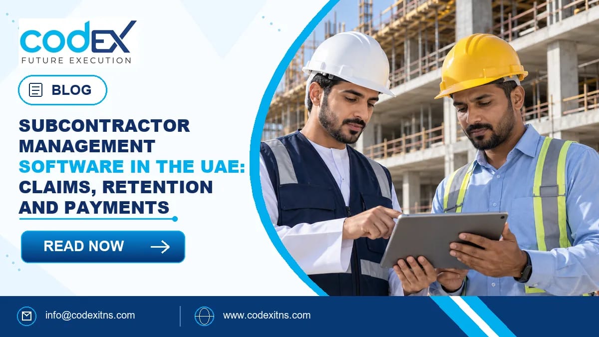 Subcontractor Management Software in the UAE: How Contractors Control Claims, Retention and Payments