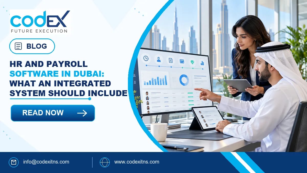 HR and Payroll Software in Dubai: What an Integrated System Should Include
