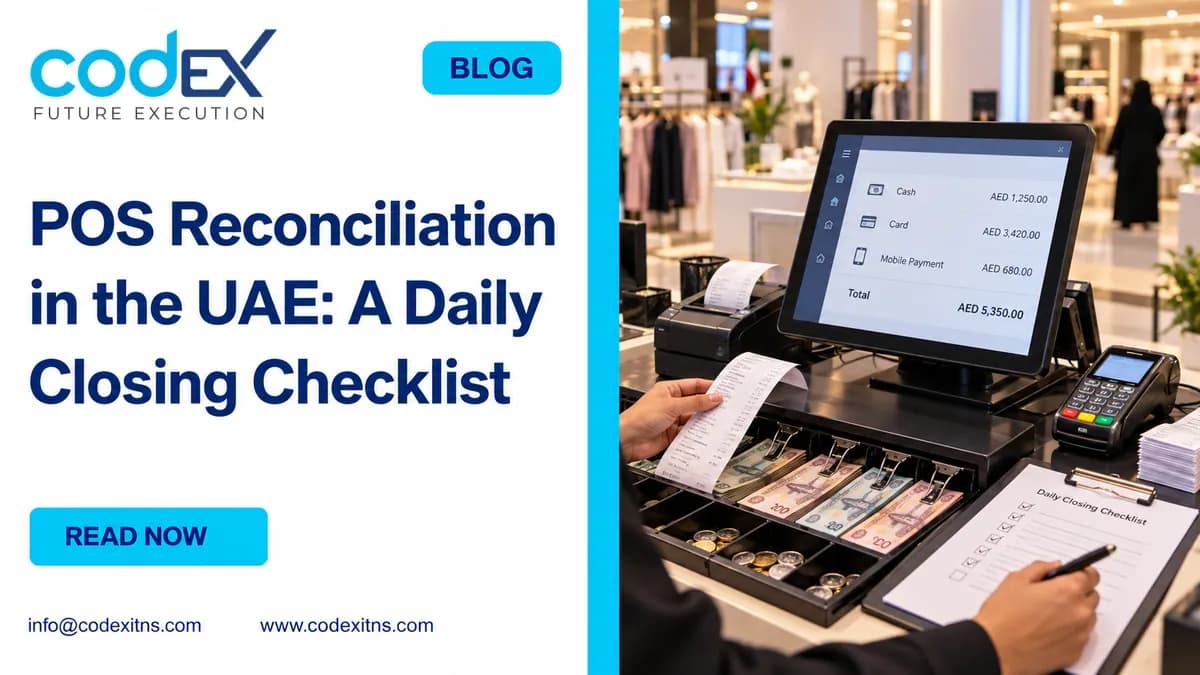 POS Reconciliation in the UAE: A Daily Closing Checklist